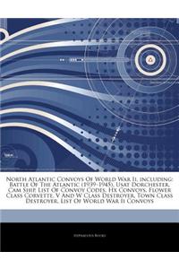 Articles on North Atlantic Convoys of World War II, Including