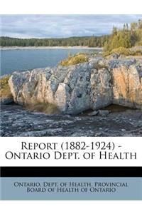 Report (1882-1924) - Ontario Dept. of Health