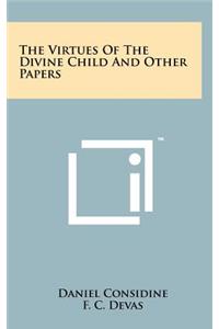 Virtues of the Divine Child and Other Papers
