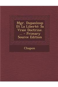 Mgr. Dupanloup Et La Liberte