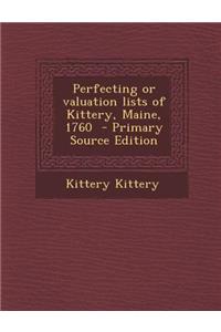 Perfecting or Valuation Lists of Kittery, Maine, 1760