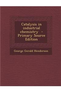 Catalysis in Industrial Chemistry