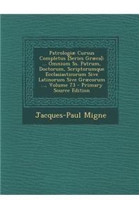 Patrologiæ Cursus Completus [Series Græca]