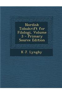 Nordisk Tidsskrift for Filologi, Volume 3