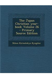 The Japan Christian Year-Book Volume 26