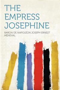 The Empress Josephine