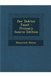 Der Doktor Faust - Primary Source Edition