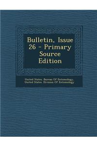 Bulletin, Issue 26 - Primary Source Edition