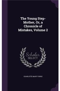 The Young Step-Mother, Or, a Chronicle of Mistakes, Volume 2