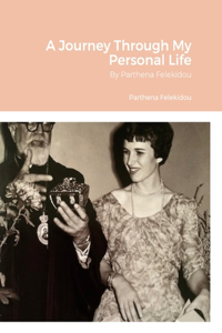 Journey Through My Personal Life