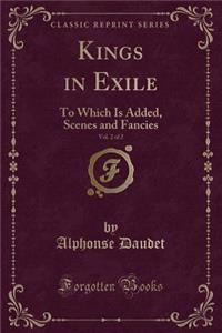 Kings in Exile, Vol. 2 of 2