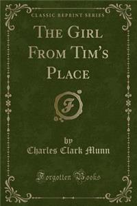 The Girl from Tim's Place (Classic Reprint)