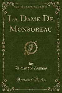 La Dame de Monsoreau (Classic Reprint)