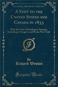 A Visit to the United States and Canada in 1833