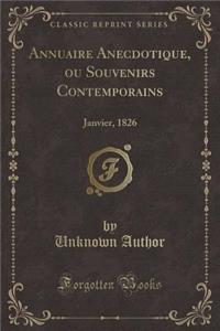 Annuaire Anecdotique, Ou Souvenirs Contemporains