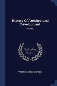 History Of Architectural Development; Volume 2