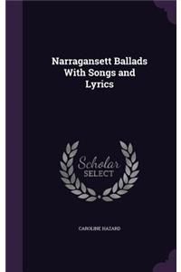 Narragansett Ballads With Songs and Lyrics