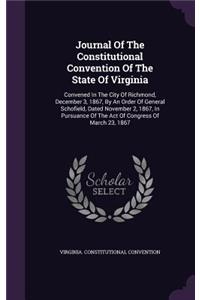 Journal Of The Constitutional Convention Of The State Of Virginia