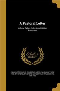 A Pastoral Letter; Volume Talbot Collection of British Pamphlets