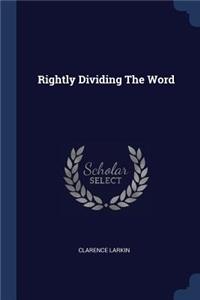 Rightly Dividing The Word