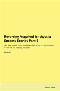 Reversing Acquired Ichthyosis
