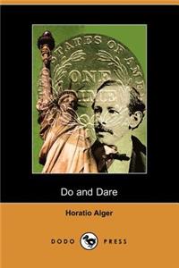 Do and Dare - A Brave Boy's Fight for Fortune (Dodo Press)