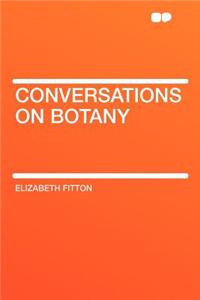 Conversations on Botany