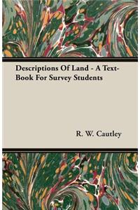 Descriptions of Land - A Text-Book for Survey Students