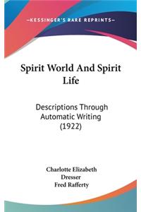 Spirit World And Spirit Life