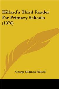 Hillard's Third Reader For Primary Schools (1878)