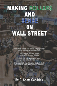 Making Dollar$ And Sense On Wall Street