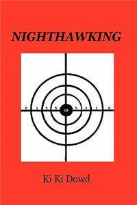 Nighthawking: Tangled Loves in the Crosshairs, British Racial Genocide, Raiding Nigeria's Benin Bronze Works