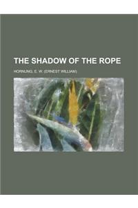 The Shadow of the Rope