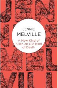 A New Kind of Killer, an Old Kind of Death