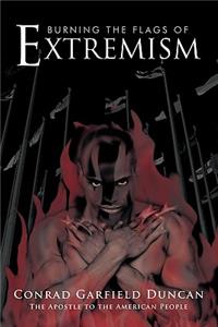 Burning the Flags of Extremism