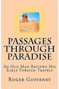 Passages Through Paradise
