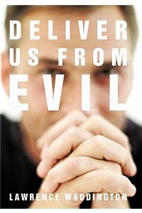 Deliver Us from Evil