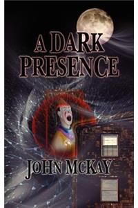 A Dark Presence