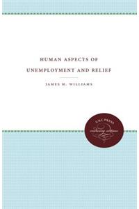 Human Aspects of Unemployment and Relief