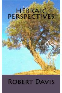 Hebraic Perspectives