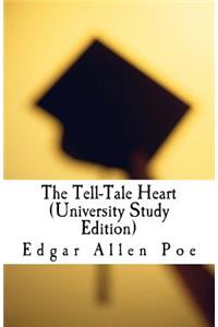 The Tell-Tale Heart (University Study Edition)