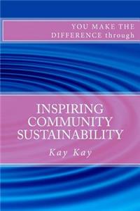 Inspiring Community Sustainability