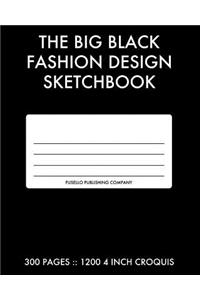 The Big Black Fashion Design Sketchbook