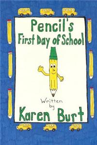 Pencil's First Day of School