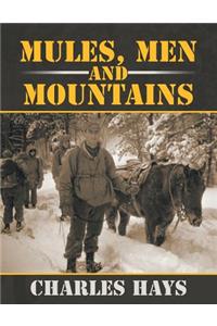 Mules, Men and Mountains