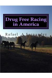 Drug Free Racing in America