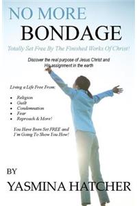 No More Bondage