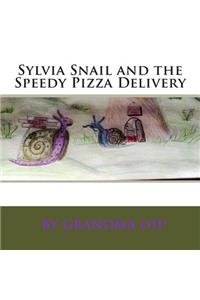 Sylvia Snail and the Speedy Pizza Delivery