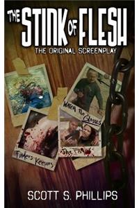 Stink of Flesh -- The Original Screenplay