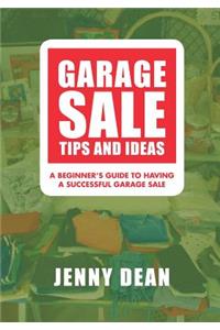 Garage Sale Tips and Ideas